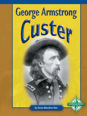 cover image of George Armstrong Custer